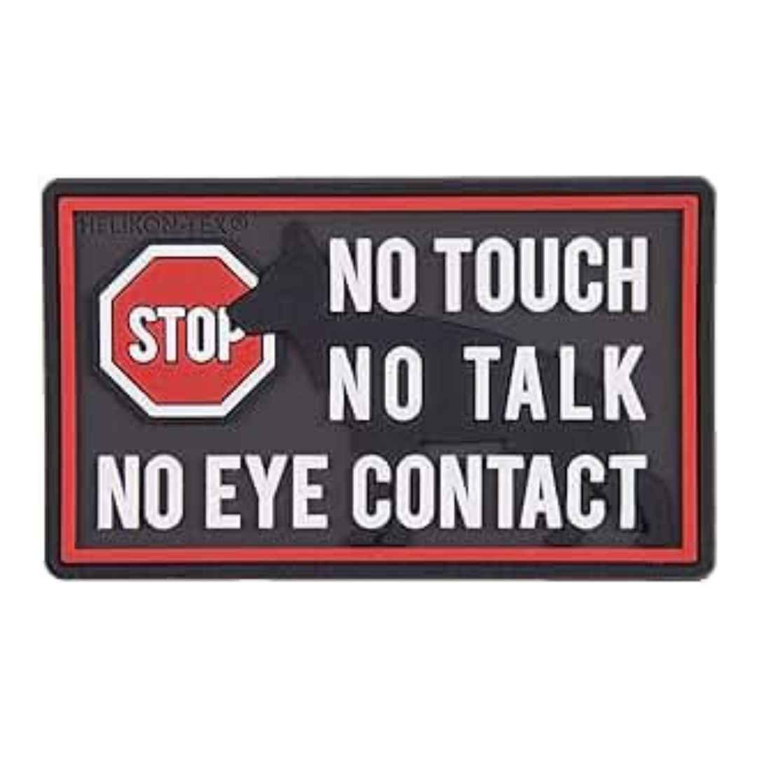 No touch no talk K9 Pvc Patch